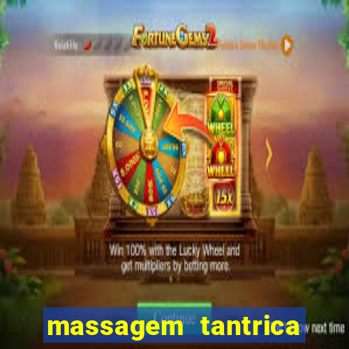 massagem tantrica zona leste